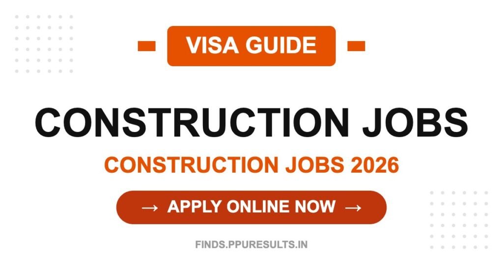 VISA GUIDE - Construction Jobs 2026