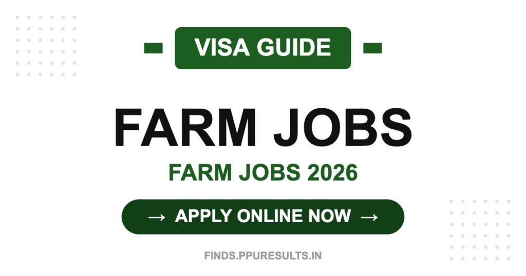 Farm Work Visa & Seasonal Hiring Guide 2026 VISA GUIDE - Farm Jobs 2026