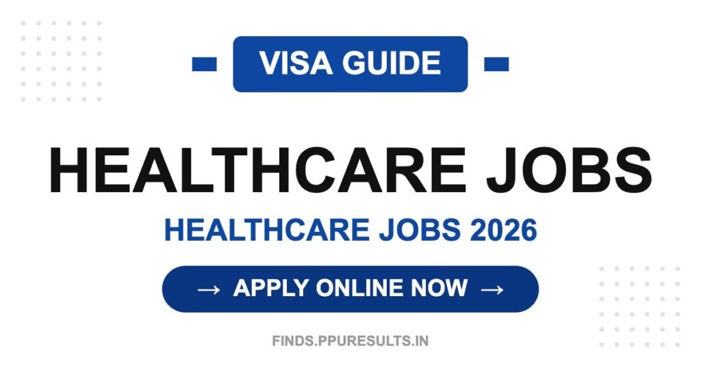 VISA GUIDE - Healthcare Jobs 2026